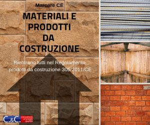 Approfondimento sulla Marcatura CE di materiali e prodotti da costruzione